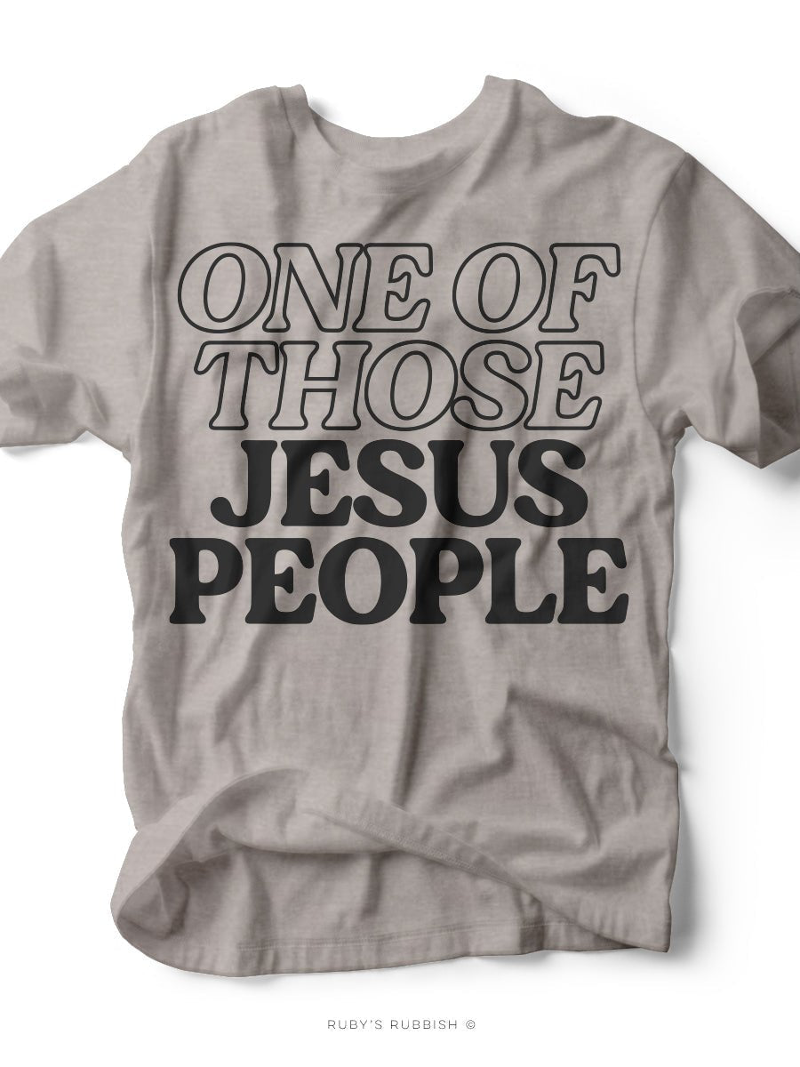 One of Those Jesus People | Scripture T-Shirt | Ruby’s Rubbish®