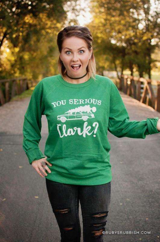 You Serious Clark? | Seasonal Sweatshirt | Ruby’s Rubbish®