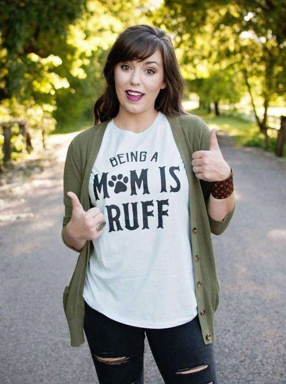 Being a Mom is Ruff | Women’s T-Shirt | Ruby’s Rubbish®