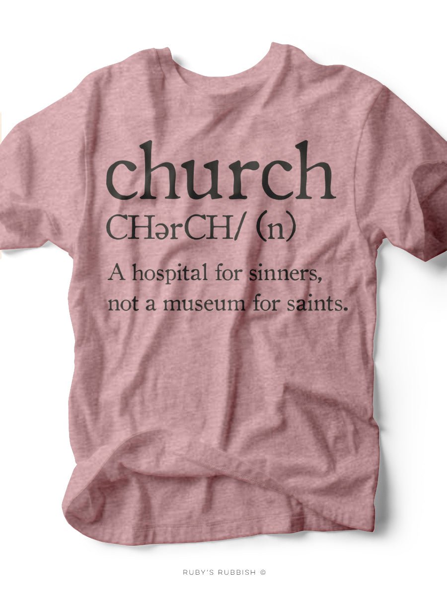 Church Definition | Christian T-Shirt | Ruby’s Rubbish®