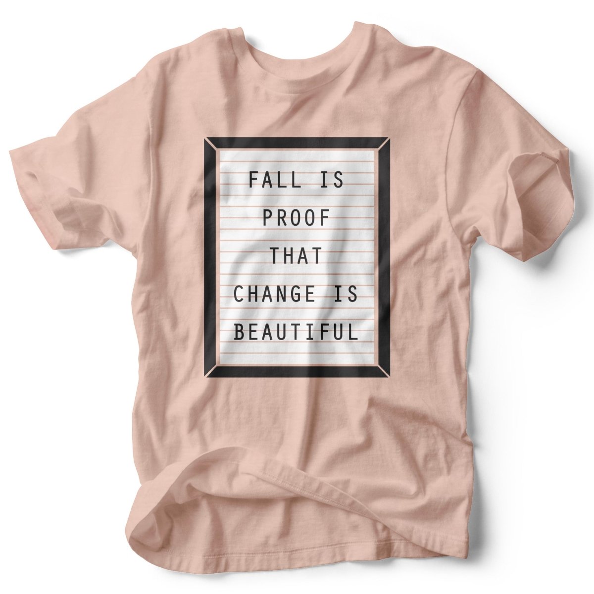 Fall is Proof  | Seasonal T-Shirt | Ruby’s Rubbish®