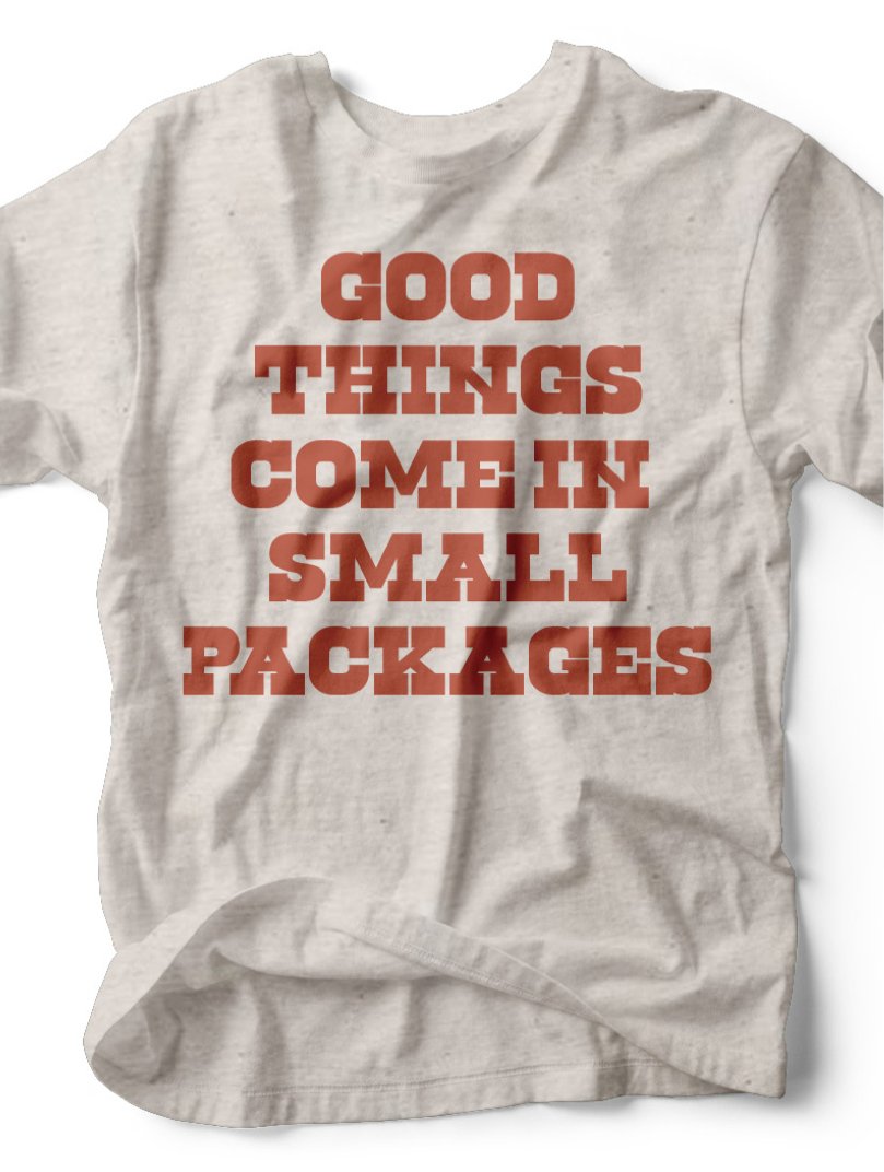 Good Things Come in Small Packages | Kid's T-Shirt | Ruby’s Rubbish®