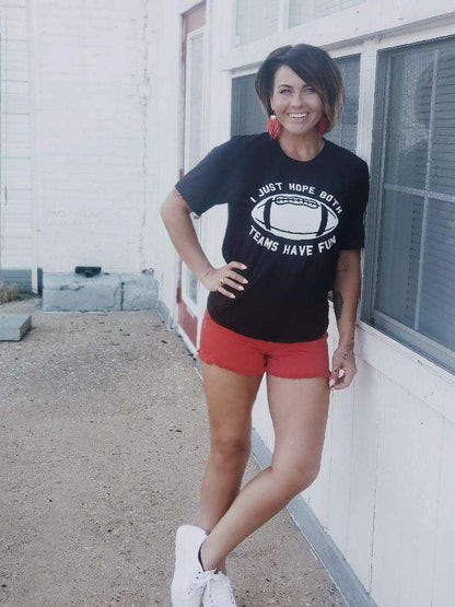 I Just Hope Both Teams Have Fun | Game Day T-Shirt | Ruby’s Rubbish®