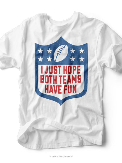 I Just Hope Both Teams Have Fun | Blue + Red Shield T-Shirt | Ruby’s Rubbish®