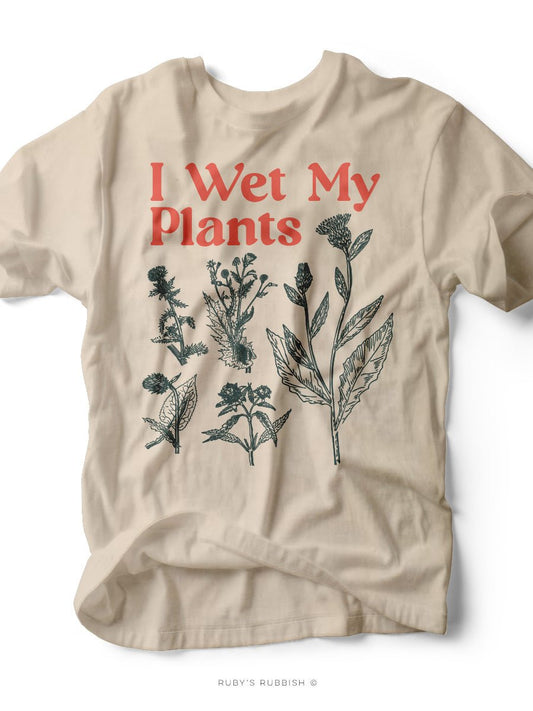I Wet My Plants | Women's T-Shirt | Ruby’s Rubbish®