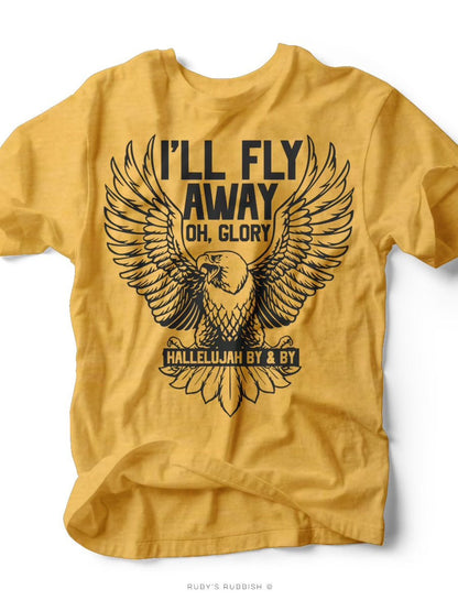 I'll Fly Away Oh Glory | Women's T-Shirt | Ruby’s Rubbish®