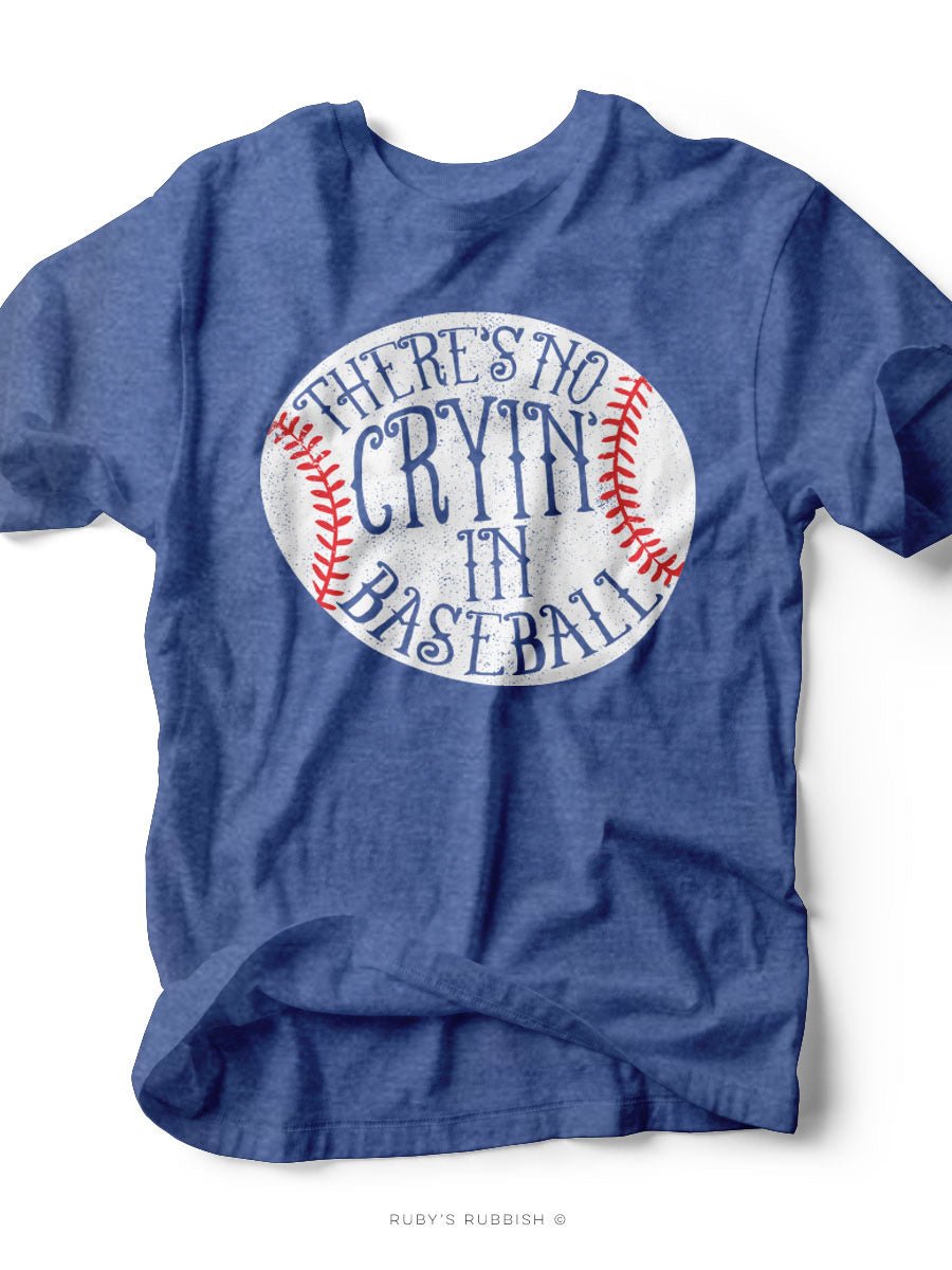 No Crying in Baseball | Game Day T-Shirt | Ruby’s Rubbish®