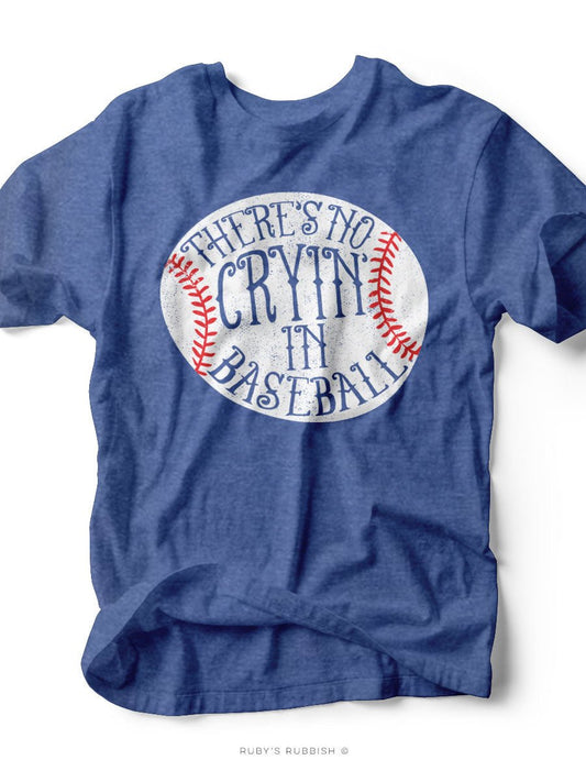 No Crying in Baseball | Game Day T-Shirt | Ruby’s Rubbish®