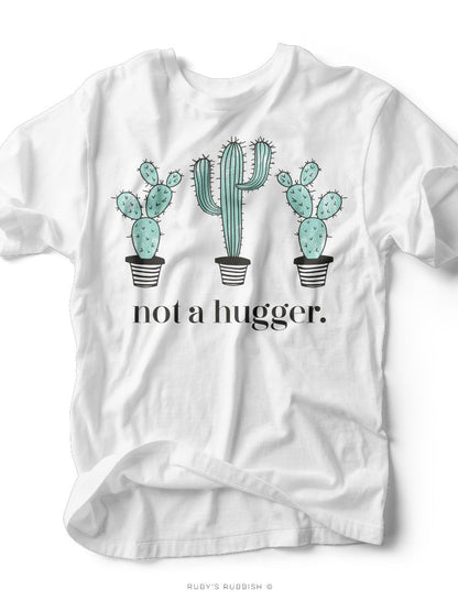 Not a Hugger | Women's T-Shirt | Ruby’s Rubbish®
