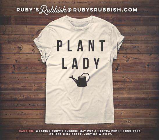 Plant Lady | Women’s T-Shirt | Ruby’s Rubbish®