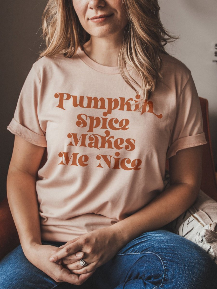 Pumpkin Spice Makes Me Nice | Seasonal T-Shirt | Ruby’s Rubbish®