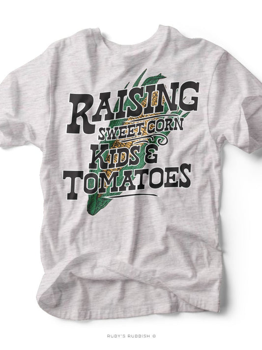 Raising Sweet Corn, Kids, & Tomatoes | Southern T-Shirt |