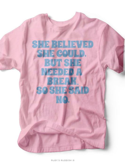 She Needed a Break | Women's T-Shirt | Ruby’s Rubbish®