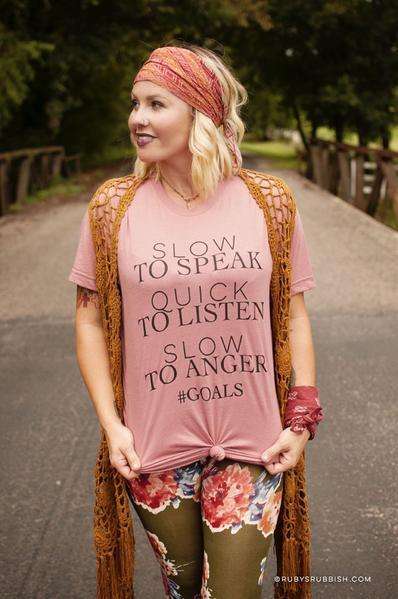 Slow to Speak, Quick to Listen, Slow to Anger | Christian T-Shirt | Ruby’s Rubbish®