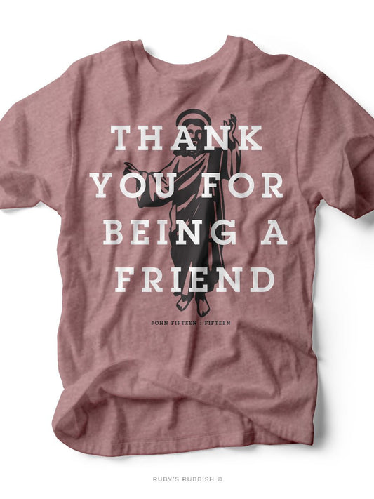 Thank You For Being a Friend | Women's T-Shirt | Ruby’s Rubbish®