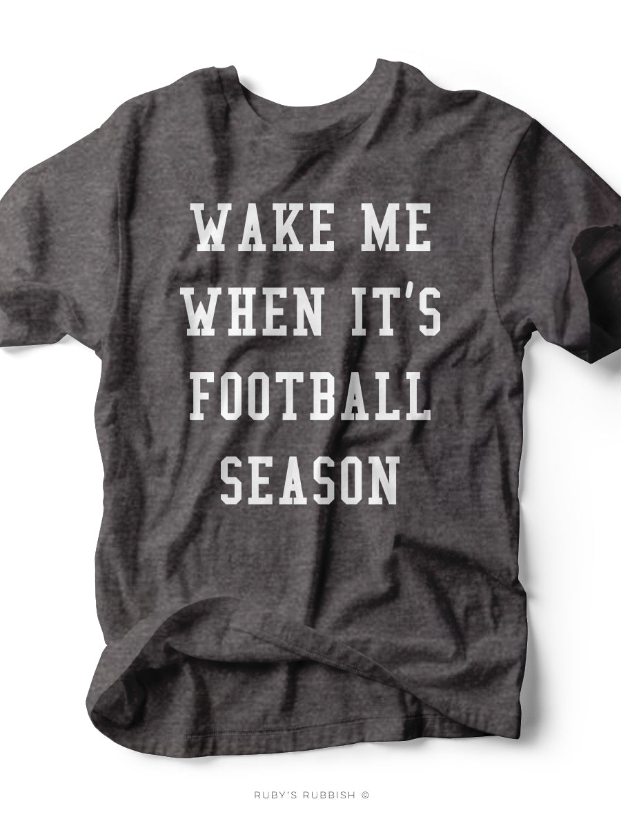 Wake Me When It's Football Season | Men's Game Day T-Shirt | Ruby’s Rubbish®