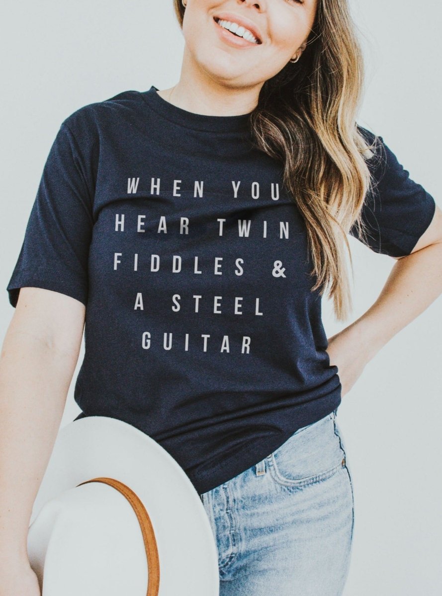 When You Hear Twin Fiddles | Southern T-Shirt | Ruby’s Rubbish®