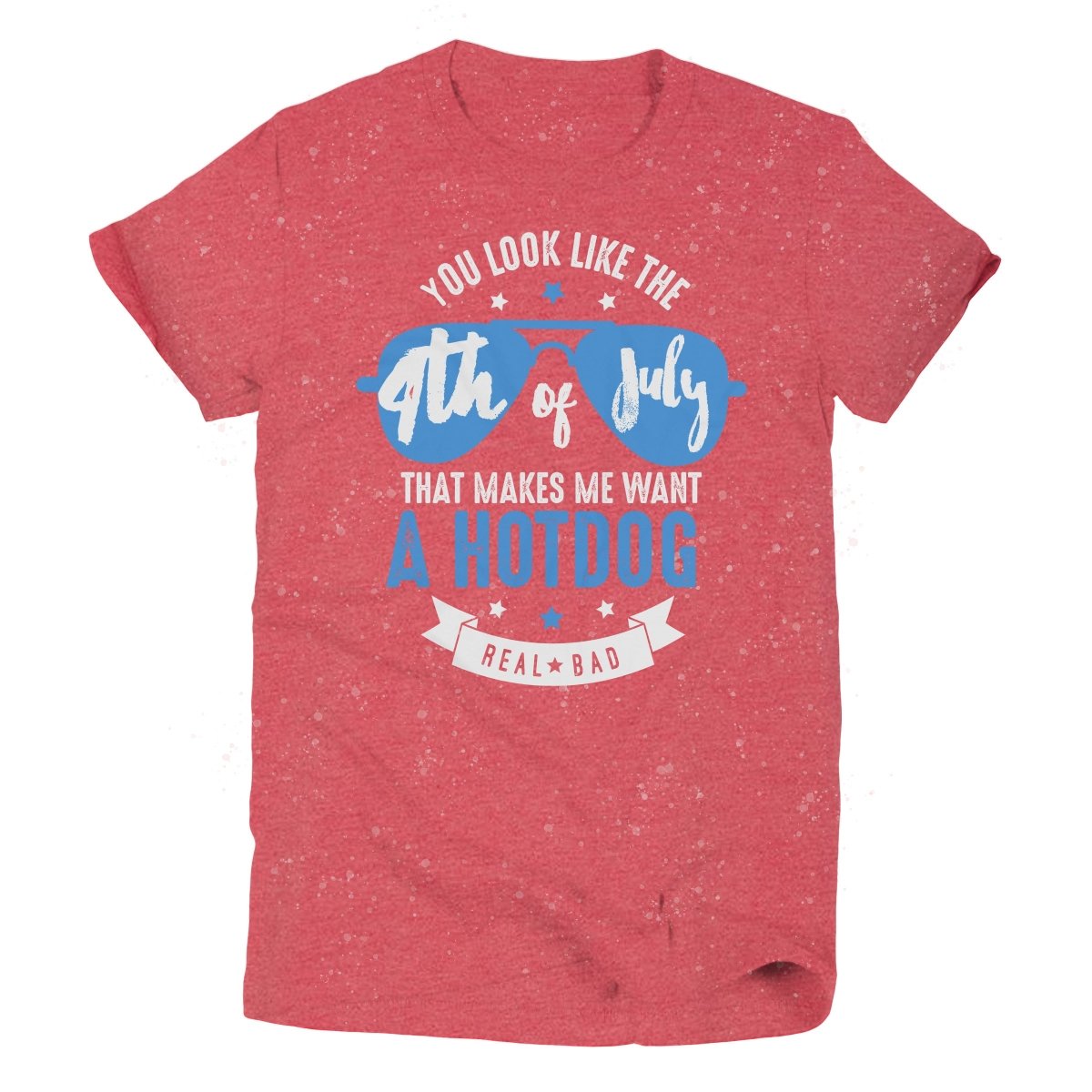 You Look Like the 4th of July | Funny T-Shirt | Ruby’s Rubbish®