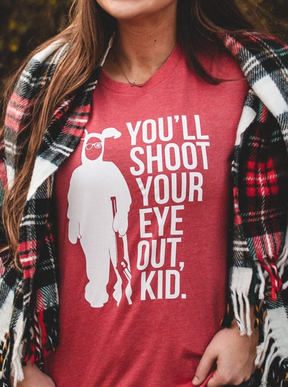 You'll Shoot Your Eye Out| Seasonal T-Shirt | Ruby’s Rubbish®